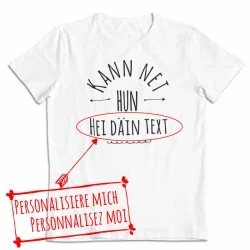 T-SHIRT "Kann net.."